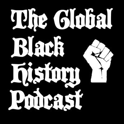 The Global Black History Podcast