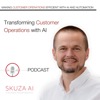 Transforming Customer Operations with AI Arek Skuza