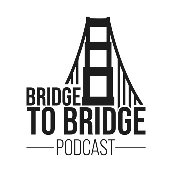 Bridge to Bridge podcast