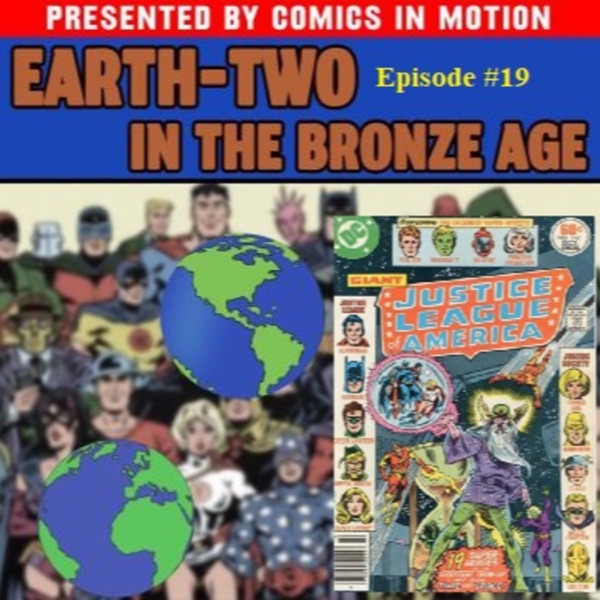 Earth-Two in the Bronze Age- Episode 19: Justice League of America #147 photo
