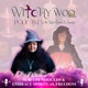 Witchy Woo, with Kylie Anna