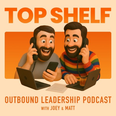 Top Shelf: The Outbound Leadership Podcast