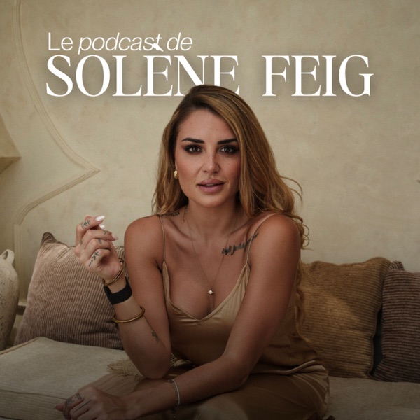 Le Podcast de Solène Feig