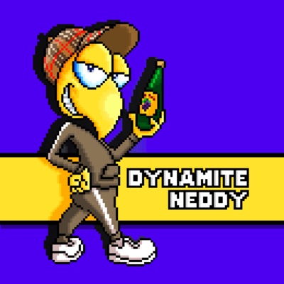 Dynamite Neddy Dynamite Neddy