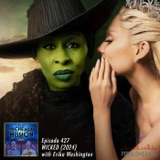 Wicked (2024) with Erika Washington