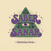 SABER SANAR - Christian Ortiz