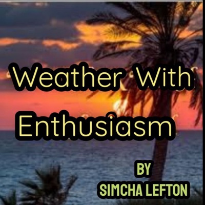 Weather With Enthusiasm ! Weather With Enthusiasm !