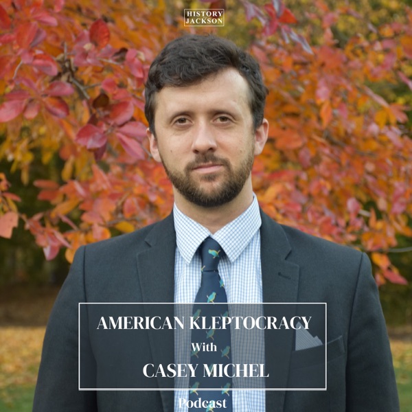 American Kleptocracy with Casey Michel photo