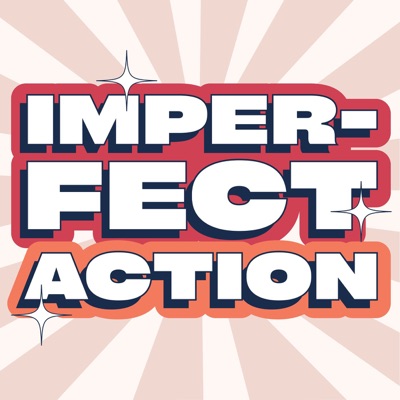 Imperfect Action Imperfect Action