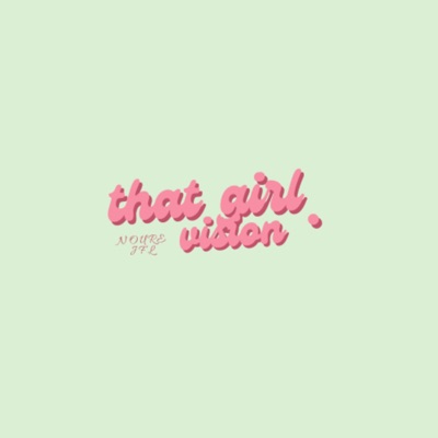 THAT GIRL VISION