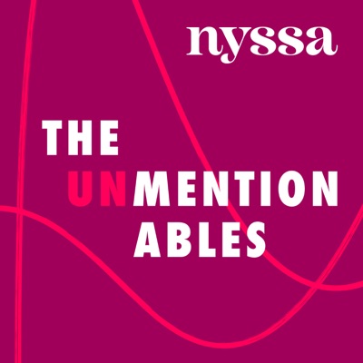 NYSSA: The Unmentionables