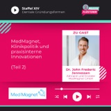 #187: MedMagnet, Klinikpolitik und praxisinterne Innovationen | Teil 2 mit Dr. John Jennessen