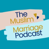 The Muslim Marriage Podcast - Zahra Hassan & AJ
