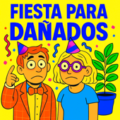 FIESTA PARA DAÑADOS