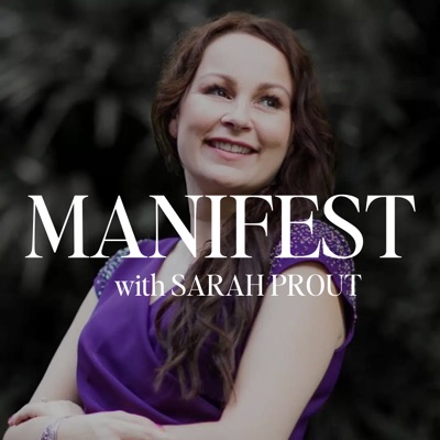 MANIFEST with Sarah Prout