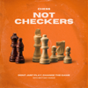 Chess, Not Checkers - Brittany Honor