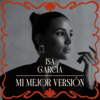 Mi Mejor Versión con Isa Garcia - Isa Garcia