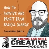 Listener Favorites: Jonathan Brill | How to Survive and Profit from Radical Change