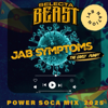 JAB SYMTOMS POWER SOCA MIX (Grenada Soca 2025)