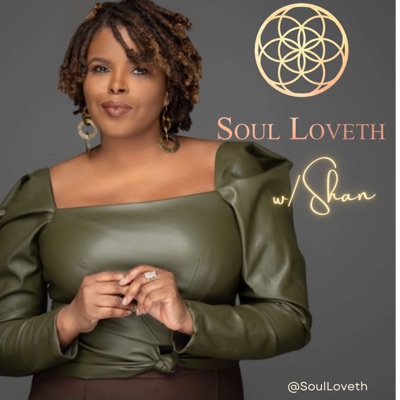 Soul Loveth w/ Shan