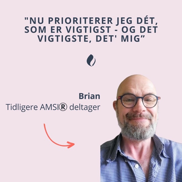Interview med Brian Vedel: "Nu prioriterer jeg dét, som er vigtigst - og det vigtigste, det' mig." - Stresslægens podcast