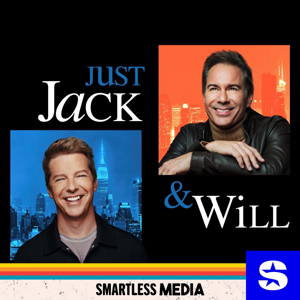 Just Jack &amp; Will with Sean Hayes and Eric McCormack Podcast 