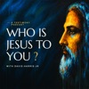 Who Is Jesus To You ? podcast cover
