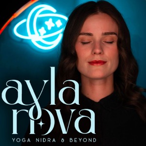 Yoga Nidra & Beyond | Ayla Nova