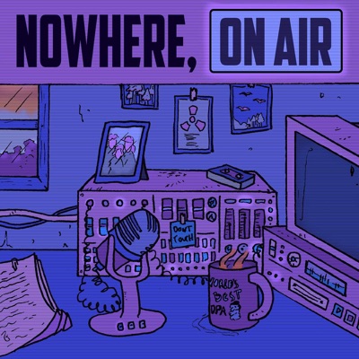 Nowhere, On Air