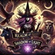 The Realm of Shadow and Light Podcast