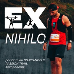 EX NIHILO par Damien de PASSION TRAIL