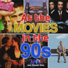 At the Movies in the 90s - Film Stories