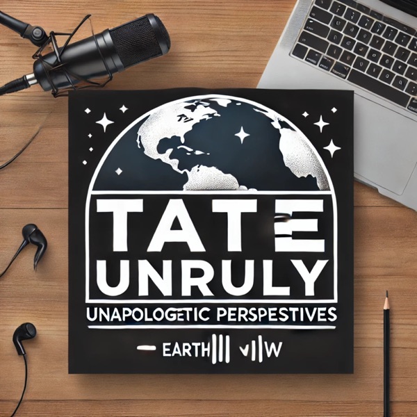 Tate Unruly: Unapologetic Perspectives image