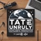 Tate Unruly: Unapologetic Perspectives