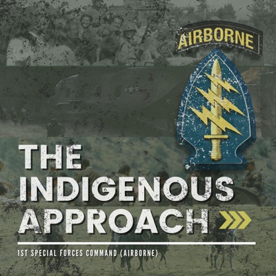 The Indigenous Approach:1st Special Forces Command (Airborne)