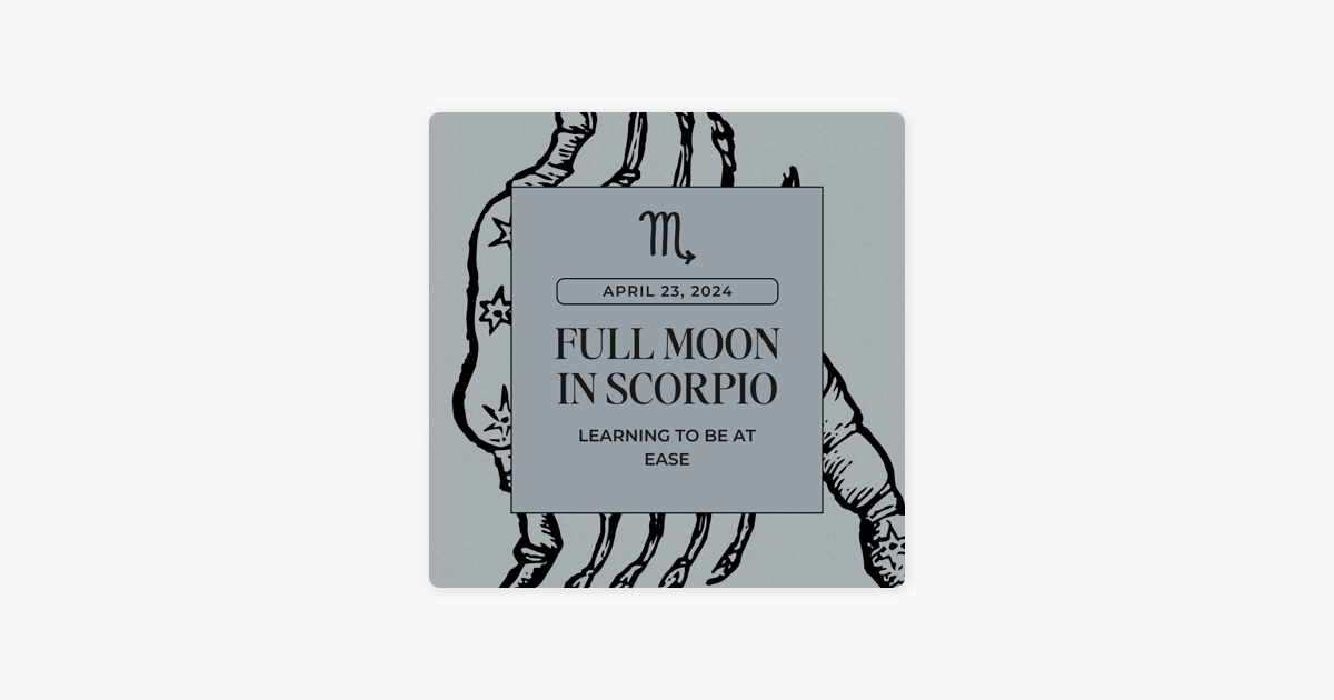‎The Ethereal Astrology Podcast Full Moon in Scorpio April 2024