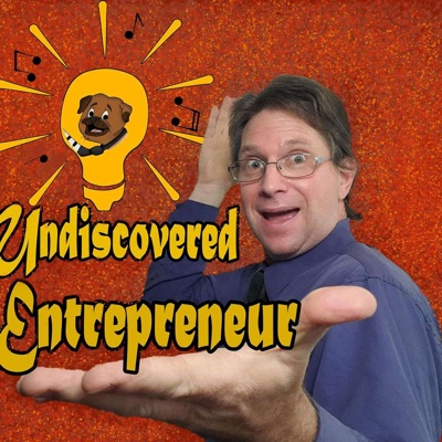 Undiscovered Entrepreneur ..Start-up, online business, podcast