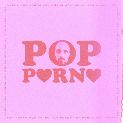 Pop Porno Pop Porno