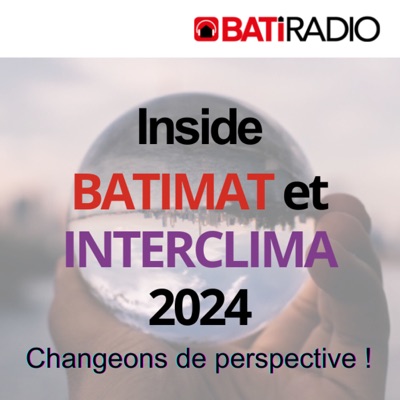 Inside BATIMAT & INTERCLIMA 2024 Inside BATIMAT & INTERCLIMA 2024