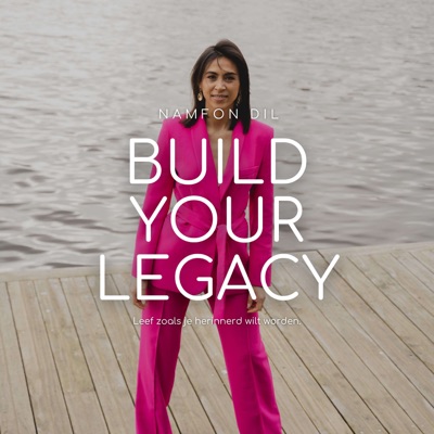 Build Your Legacy Podcast