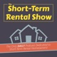 The Short-Term Rental Show