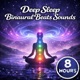 Deep Sleep Binaural Beats Sounds