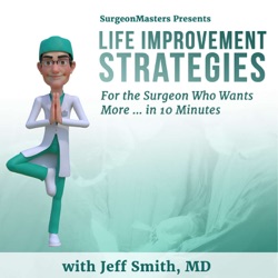 Sapient Leadership! - Life improvement strategies for the surgeon who wants more ... in 10 minutes - Episode 103