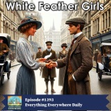 White Feather Girls (Encore)