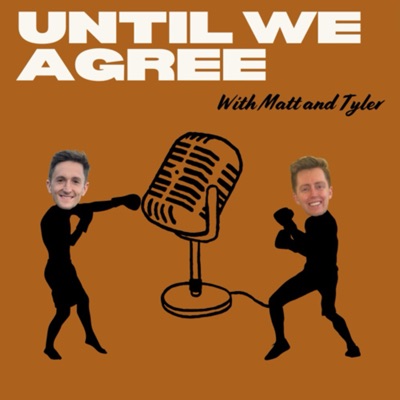Until We Agree Until We Agree