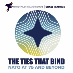 The Ties That Bind: NATO at 75 and Beyond Podcast