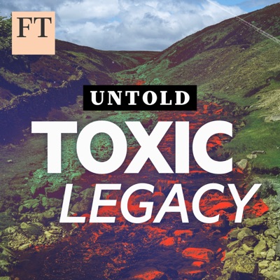 Untold: Toxic Legacy
