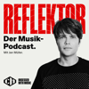 Reflektor - Reflektor. Der Musikpodcast. Eine Produktion von Clouds Hill.