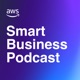 AWS - Smart Business Podcast
