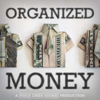 Organized Money - Rock Creek Sound